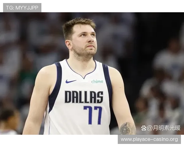 东契奇体重减轻引关注 七冠王建议以防守为核心提升全能表现